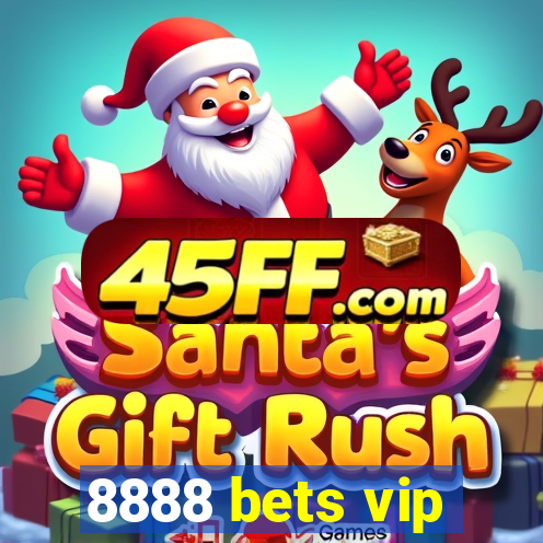 8888 bets vip